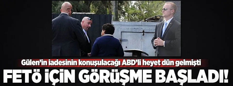 ABD heyeti ile kritik görüşme