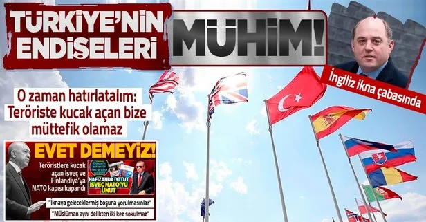Türkiye’nin endişelerini dinlememiz çok önemli