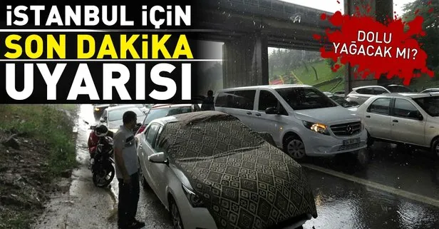 Son dakika: Meteoroloji’den İstanbul için sağanak yağış uyarısı! İstanbul’da dolu yağacak mı? Hafta sonu hava nasıl olacak?