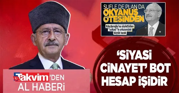 ’Siyasi cinayetler’ bot hesap işi