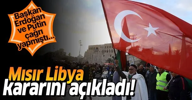 Son dakika: Mısır’dan Başkan Erdoğan ve Putin’in Libya çağrısına olumlu cevap