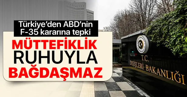 Türkiye'den ABD'nin F-35 kararına sert tepki