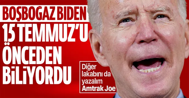 15 Temmuz'un arkasındaki ABD! Başkan Joe Biden ağzından kaçırdı