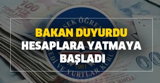Bakan duyurdu: Hesaplara yatmaya başladı