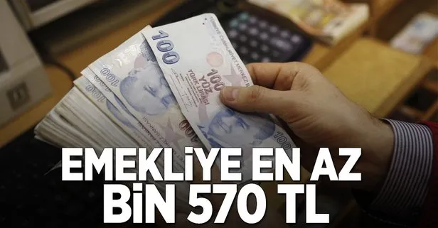 Emekliye en az 1.570 TL