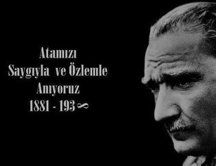 Resimli 10 Kasım mesajları sözleri! Duygusal anlamlı 10 Kasım Atatürk’ü anma sözleri!