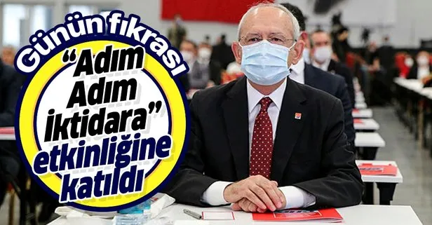 Günün fıkrası: Kılıçdaroğlu, Adım Adım İktidara etkinliğine katıldı