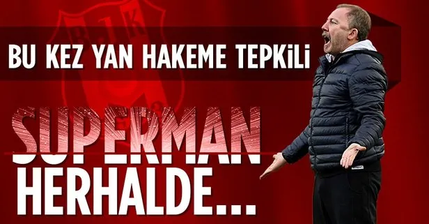 Beşiktaş Teknik Direktörü Sergen Yalçın’dan Galatasaray maçı sonrası hakeme tepki: Süperman herhalde oradan gördüğüne göre