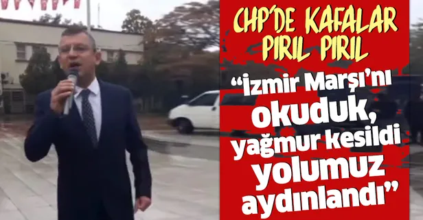 CHP'li Özgür Özel yine saçmaladı: İzmir Marşı'nı okuduk bulutlar ağlamayı kesti, yolumuz aydınlandı
