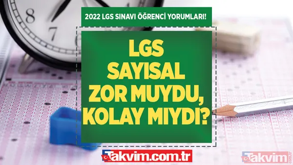2022 LGS matematik nasıldı? LGS 2022 öğrenci yorumları nasıl? LGS sayısal soruları zor muydu, kolay mıydı? LGS 2. oturum Twitter - İnstagram yorumları: Matematik, Fen Bilimleri... - 1