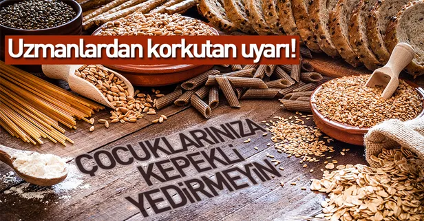 "Çocuklarınıza kepekli ekmek yedirmeyin!"