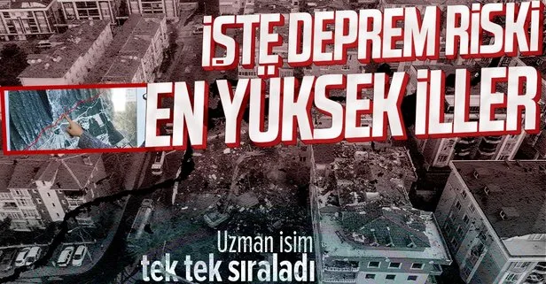 İşte Türkiye’de deprem riski en yüksek iller! Prof. Dr. Hasan Sözbilir tek tek sıraladı