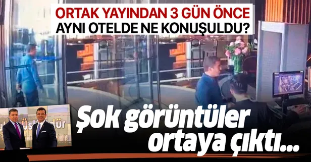 CHP adayı Ekrem İmamoğlu ile İsmail Küçükkaya'nın yayından önce otelde buluştuğu ortaya çıktı
