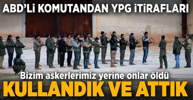 ABD’den YPG’yi kullanıp attık itirafı geldi