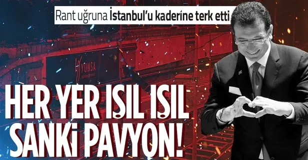 İstanbul’u rant uğruna kaderine terk eden CHP’li Ekrem İmamoğlu’na sert tepki: Her yer sanki pavyon