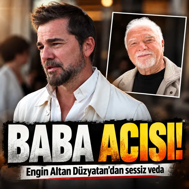 Oyuncu Engin Altan Düzyatanı sarsan baba acısı: Cenaze töreninin detayları belli oldu!