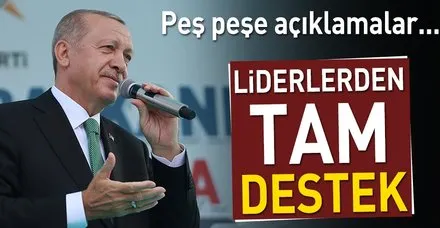 Liderlerden hükümete tam destek!