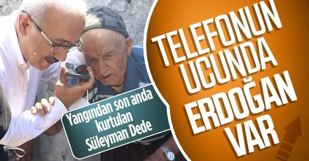 Başkan Erdoğan, yangında evi zarar gören vatandaşla telefonda görüştü