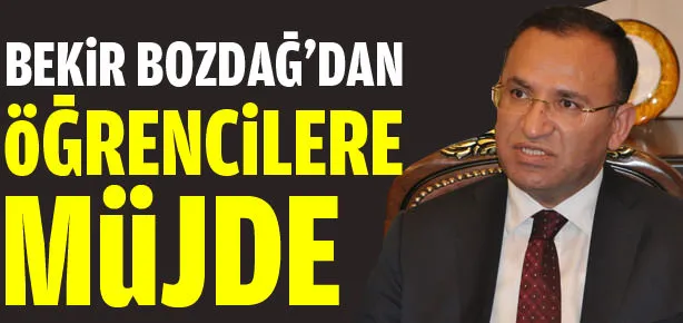 Bozdağ’dan o öğrencilere müjde