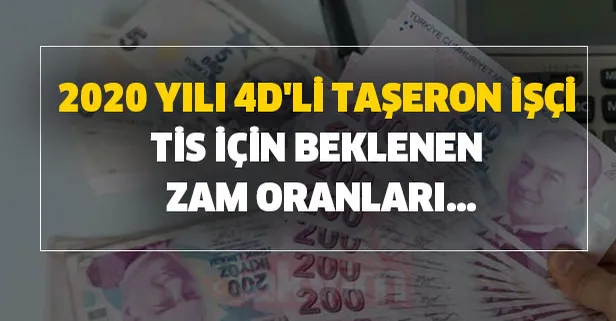 2020 yılı 4D'li taşeron işçi TİS için beklenen zam oranları oldukça merak ediliyor