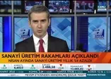 Nisan ayı sanayi üretimi açıklandı (Video)