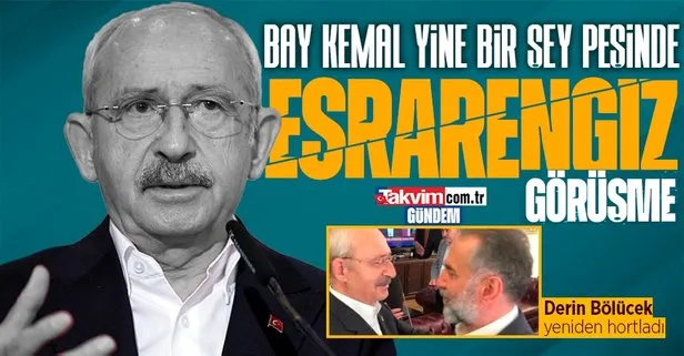 CHP’li Kemal Kılıçdaroğlu’ndan sır görüşme! FETÖ bağlantılı Rasim Bölücek ile ne konuştu?