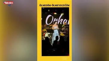 Şarkıcı Sevcan Orhan: ‘’Ölmedim, ölmeyeceğim’’