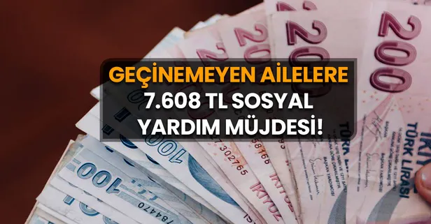 Geçinemeyen ailelere 7.608 TL sosyal yardım müjdesi! E-devlet başvuruları biraz önce aktif oldu