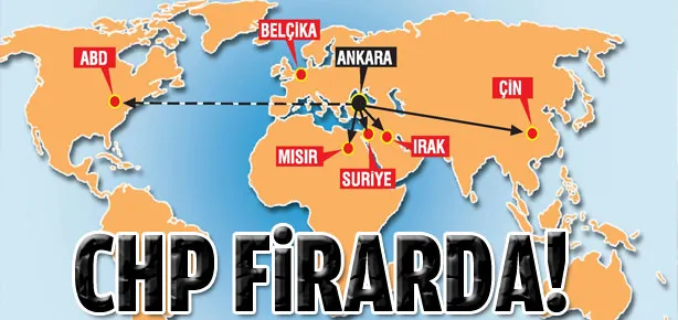 CHP firarda! Çin, Suriye, Mısır...