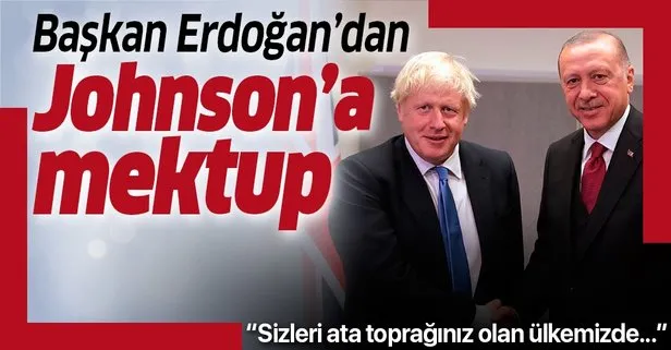 Son dakika: Başkan Erdoğan’dan Boris Johnson’a geçmiş olsun mektubu