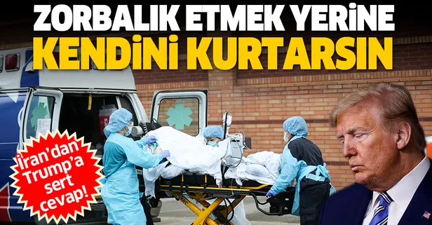 İran'dan ABD Başkanı Trump'a sert cevap: Zorbalık etmek yerine kendisini kurtarmalıdır