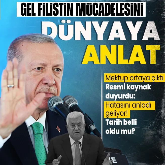 Başkan Erdoğan’ın davetine icabet etmeyen Abbas Türkiyeye geliyor! Mektup ortaya çıktı! Tarih belli oldu mu?