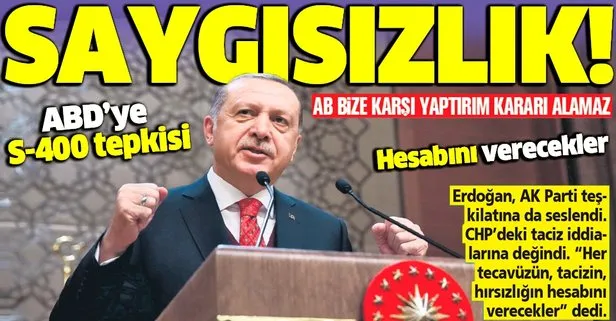 Başkan Erdoğan ABD’den yükselen ’yaptırım’ seslerine sert çıktı, Avrupa’yı uyardı!