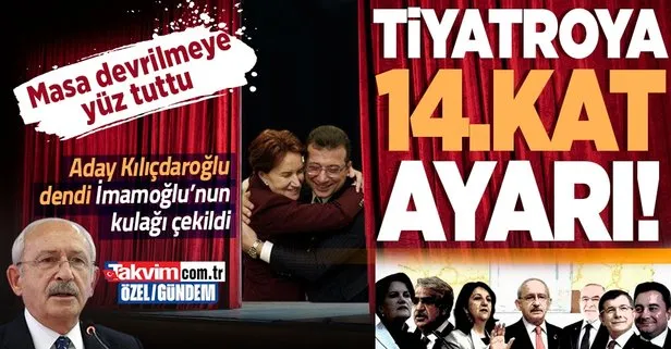 Saraçhane merkezli Akşener-İmamoğlu tiyatrosuna 14. kat ayarı! CHP’den ’Türkiye’nin adayı Kılıçdaroğlu’ mesajı: Masa devrilmeye yüz tuttu