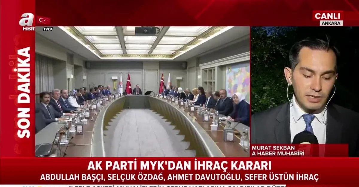 AK Parti MYK'da 4 isme kesin ihraç kararı: Ahmet Davutoğlu, Ayhan Sefer Üstün, Abdullah Başçı ve Selçuk Özdağ