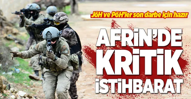Afrin'de kritik istihbarat