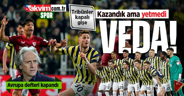 Kazandık ama yetmedi! Fenerbahçe Avrupa'ya veda etti