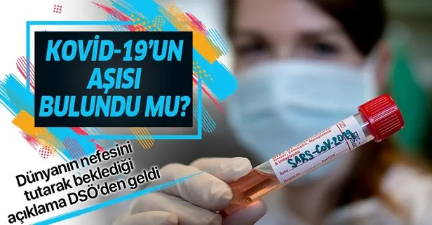 Koronavirüs Kovid-19 aşısı bulundu mu? DSÖ’den flaş açıklama: İnanılmaz bir başarı