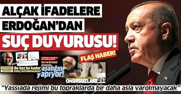 Son dakika: Başkan Erdoğan, darbe çığırtkanlığı yapan Ragıp Zarakolu hakkında suç duyurusunda bulundu