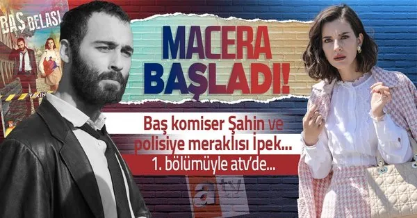 atv dizisi bas belasi ilk bolum izle polisiye mucadele basliyor