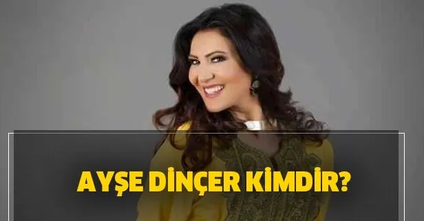 ayse dincer kimdir kac yasinda ayse dincer aslen nereli sarkilari neler takvim