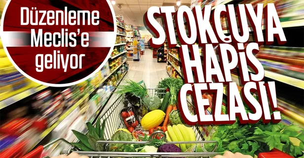 Stokçuluk yaparak gıda fiyatlarını yükselten fırsatçılar için harekete geçildi ! 1 ila 3 yıl hapis cezası yolda