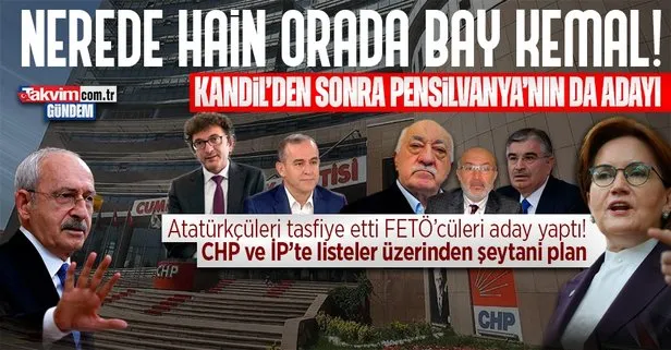 CHP ve İyi Parti listelerinde FETÖ çatlağı: Pensilvanya’nın adayı da Kılıçdaroğlu