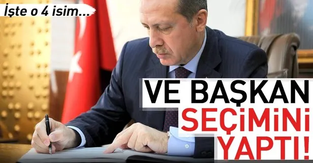 Başkan Erdoğan seçimini yaptı