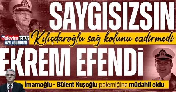 Bay Bay Kemal sağ kolunu ezdirmedi! İmamoğlu - Bülent Kuşoğlu polemiğine Kılıçdaroğlu da müdahil oldu: Saygısız Ekrem yakıştırması
