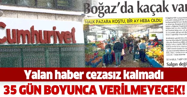Son dakika: Cumhuriyet’in yalan haberine Basın İlan Kurumu’ndan ceza! 35 gün ilan ve reklam verilmeyecek