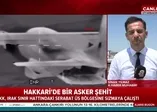 Hakkari'den acı haber: 1 asker şehit