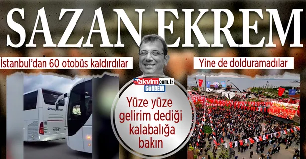 CHP'li İBB Başkanı Ekrem İmamoğlu Yalova'da umduğunu bulamadı: 60 otobüs kaldırdılar yine dolduramadılar