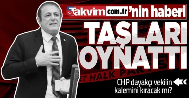 Takvim.com.tr CHP'deki taciz ve dayağı deşifre etti! Hüseyin Yıldız disipline sevk edilecek mi?