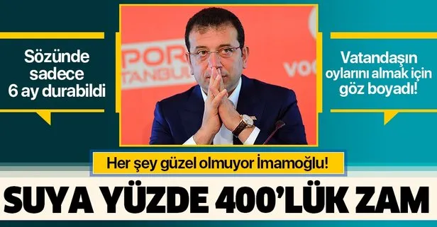 İstanbul’da su faturasına yapılan yüzde 400’lük zam halkı çileden çıkardı! İmamoğlu’ndan skandal açıklama!
